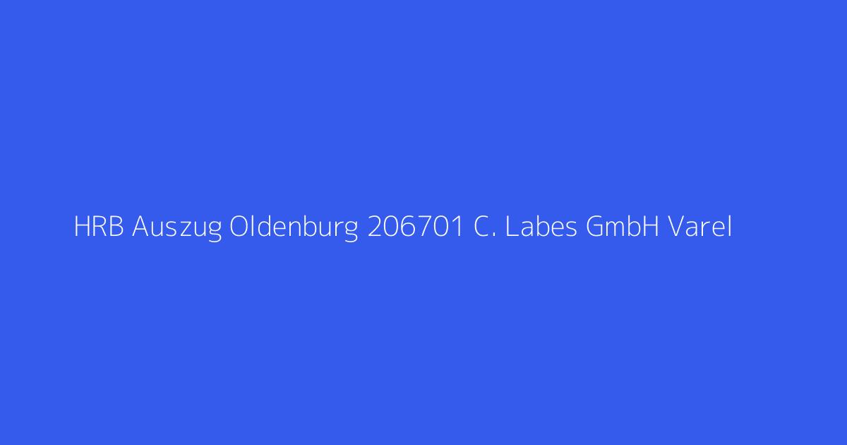 HRB Auszug Oldenburg 206701 C. Labes GmbH Varel